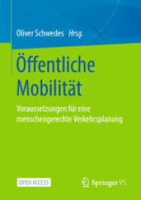 Öffentliche Mobilität : Voraussetzungen für eine menschengerechte Verkehrsplanung