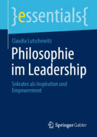 Philosophie im Leadership : Sokrates als Inspiration und Empowerment (essentials)