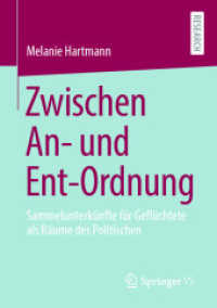 Zwischen An- und Ent-Ordnung : Sammelunterkünfte für Geflüchtete als Räume des Politischen