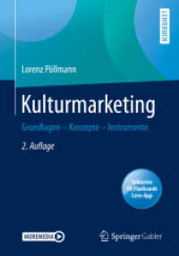 Kulturmarketing, m. 1 Buch, m. 1 E-Book : Grundlagen - Konzepte - Instrumente （2. Aufl. 2021. ix, 256 S. IX, 256 S. 57 Abb., 5 Abb. in Farbe. 240 mm）