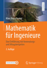 Mathematik für Ingenieure : Eine Einführung mit Anwendungs- und Alltagsbeispielen （3RD）