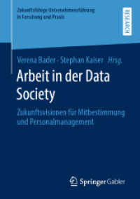Arbeit in der Data Society : Zukunftsvisionen für Mitbestimmung und Personalmanagement (Zukunftsfähige Unternehmensführung in Forschung und Praxis)