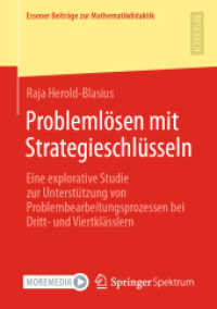 Problemlösen mit Strategieschlüsseln : Eine explorative Studie zur Unterstützung von Problembearbeitungsprozessen bei Dritt- und Viertklässlern (Essener Beiträge zur Mathematikdidaktik)