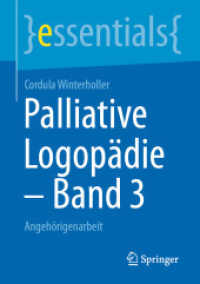 Palliative Logop&auml;die - Band 3 : Angeh&ouml;rigenarbeit (Essentials) （1. Aufl. 2020）