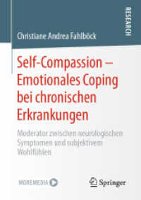 Self-Compassion - Emotionales Coping bei chronischen Erkrankungen : Moderator zwischen neurologischen Symptomen und subjektivem Wohlfühlen