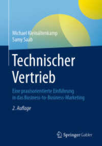 Technischer Vertrieb : Eine praxisorientierte Einführung in das Business-to-Business-Marketing （2ND）