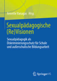 Sexualpädagogische (Re)Visionen : Sexualpädagogik als Diskriminierungsschutz für Schule und außerschulische Bildungsarbeit