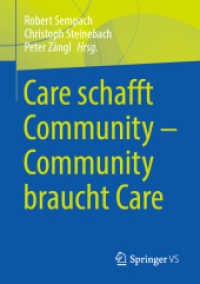 Care schafft Community - Community braucht Care （1. Aufl. 2023. 2023. xv, 297 S. XV, 297 S. 14 Abb., 4 Abb. in Farbe. 2）