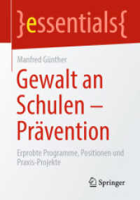 Gewalt an Schulen - Prävention : Erprobte Programme, Positionen und Praxis-Projekte (essentials)