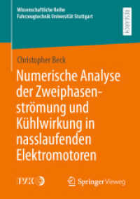 Numerische Analyse der Zweiphasenströmung und Kühlwirkung in nasslaufenden Elektromotoren (Wissenschaftliche Reihe Fahrzeugtechnik Universität Stuttgart)