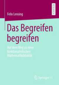 Das Begreifen begreifen : Auf dem Weg zu einer funktionalistischen Mathematikdidaktik