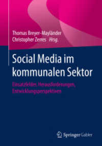 Social Media im kommunalen Sektor : Einsatzfelder, Herausforderungen, Entwicklungsperspektiven