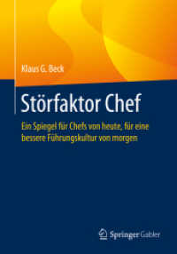 Störfaktor Chef : Ein Spiegel für Chefs von heute, für eine bessere Führungskultur von morgen