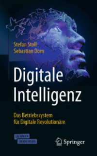 Digitale Intelligenz, m. 1 Buch, m. 1 E-Book : Das Betriebssystem für Digitale Revolutionäre （2021. xx, 259 S. XX, 259 S. Book + eBook. 203 mm）