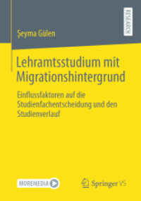 Lehramtsstudium mit Migrationshintergrund : Einflussfaktoren auf die Studienfachentscheidung und den Studienverlauf （1. Aufl. 2021. 2021. xi, 260 S. XI, 260 S. 23 Abb. 210 mm）