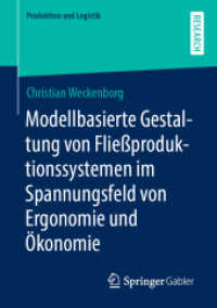 Modellbasierte Gestaltung von Fließproduktionssystemen im Spannungsfeld von Ergonomie und Ökonomie (Produktion und Logistik)