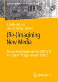 (Re-)Imagining New Media : Techno-Imaginaries around 2000 and the case of 'Piazza virtuale' (1992) (Neue Perspektiven der Medienästhetik)