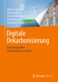Digitale Dekarbonisierung : Technologieoffen die Klimaziele erreichen （1. Aufl. 2021. 2021. xxxvii, 216 S. XXXVII, 216 S. 80 Abb. in Farbe. 2）