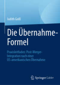 Die Übernahme-Formel : Praxisleitfaden: Post-Merger-Integration nach einer US-amerikanischen Übernahme