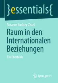 Raum in den Internationalen Beziehungen : Ein Überblick (Essentials) （1. Aufl. 2021. 2021. vii, 43 S. VII, 43 S. 210 mm）