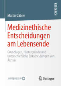 Medizinethische Entscheidungen am Lebensende : Grundlagen, Hintergründe und unterschiedliche Entscheidungen von Ärzten