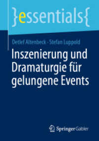 Inszenierung und Dramaturgie für gelungene Events (Essentials)