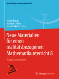Neue Materialien für einen realitätsbezogenen Mathematikunterricht 8 : ISTRON-Schriftenreihe (Realitätsbezüge im Mathematikunterricht)