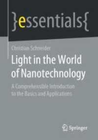 Light in the World of Nanotechnology : A Comprehensible Introduction to the Basics and Applications (essentials)