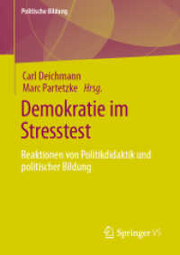 Demokratie im Stresstest : Reaktionen von Politikdidaktik und politischer Bildung (Politische Bildung)