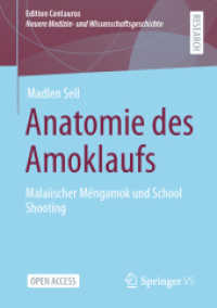 Anatomie des Amoklaufs : Malaiischer Mĕngamok und School Shooting (Edition Centaurus - Neuere Medizin- und Wissenschaftsgeschichte)