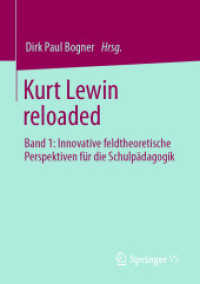 Kurt Lewin reloaded : Band 1: Innovative feldtheoretische Perspektiven für die Schulpädagogik