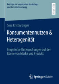 Konsumentennutzen & Heterogenität : Empirische Untersuchungen auf der Ebene von Marke und Produkt (Beiträge zur empirischen Marketing- und Vertriebsforschung)
