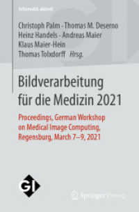 Bildverarbeitung für die Medizin 2021 : Proceedings, German Workshop on Medical Image Computing, Regensburg, March 7-9, 2021 (Informatik aktuell)