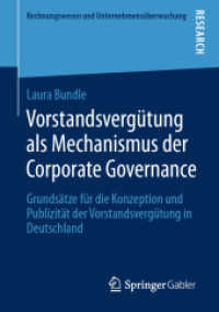 Vorstandsvergütung als Mechanismus der Corporate Governance : Grundsätze für die Konzeption und Publizität der Vorstandsvergütung in Deutschland (Rechnungswesen und Unternehmensüberwachung)