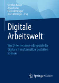 Digitale Arbeitswelt : Wie Unternehmen erfolgreich die digitale Transformation gestalten können