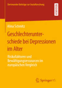 Geschlechterunterschiede bei Depressionen im Alter : Risikofaktoren und Bewältigungsressourcen im europäischen Vergleich (Dortmunder Beiträge zur Sozialforschung)