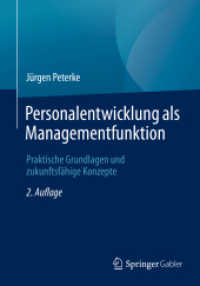 Personalentwicklung als Managementfunktion : Praktische Grundlagen und zukunftsfähige Konzepte （2ND）