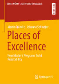 Places of Excellence : How Master's Programs Build Reputability (Edition WÜrth Chair of Cultural Production)
