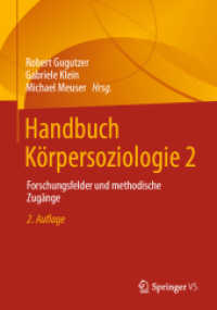 Handbuch Körpersoziologie 2 : Forschungsfelder und methodische Zugänge （2ND）