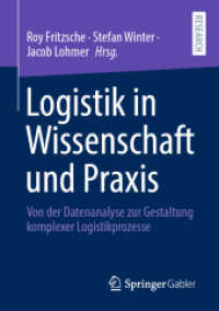 Logistik in Wissenschaft und Praxis : Von der Datenanalyse zur Gestaltung komplexer Logistikprozesse