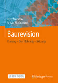 Baurevision, m. 1 Buch, m. 1 E-Book : Planung - Durchführung - Nutzung （2021. xi, 166 S. XI, 166 S. 50 Abb. Book + eBook. 240 mm）