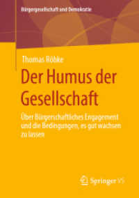 Der Humus der Gesellschaft : Über bürgerschaftliches Engagement und die Bedingungen, es gut wachsen zu lassen (Bürgergesellschaft und Demokratie)