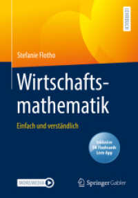 Wirtschaftsmathematik, m. 1 Buch, m. 1 E-Book : Einfach und verständlich （1. Aufl. 2021. 2021. xiii, 283 S. XIII, 283 S. 53 Abb. 240 mm）