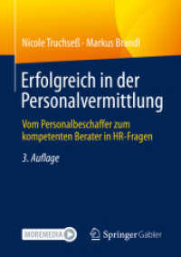 Erfolgreich in der Personalvermittlung : Vom Personalbeschaffer zum kompetenten Berater in HR-Fragen （3RD）