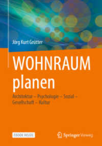 WOHNRAUM planen, m. 1 Buch, m. 1 E-Book : Architektur - Psychologie - Sozial - Gesellschaft - Kultur （2021. x, 228 S. X, 228 S. 123 Abb., 119 Abb. in Farbe. Book + eBook. 2）
