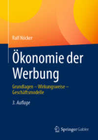 Ökonomie der Werbung : Grundlagen - Wirkungsweise - Geschäftsmodelle （3RD）