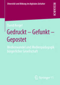 Gedruckt - Gefunkt - Gepostet : Medienwandel und Medienpädagogik bürgerlicher Gesellschaft (Diversität und Bildung im digitalen Zeitalter)