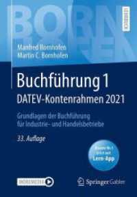 Buchführung 1 DATEV-Kontenrahmen 2021， m. 1 Buch， m. 1 E-Book : Grundlagen der Buchführung für Industrie- und Handelsbetriebe (Bornhofen Buchführung 1 LB)