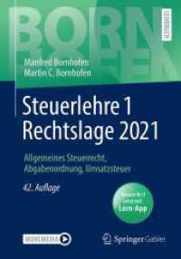 Steuerlehre 1 Rechtslage 2021， m. Online-Zugang : Allgemeines Steuerrecht， Abgabenordnung， Umsatzsteuer (Bornhofen Steuerlehre 1 LB)