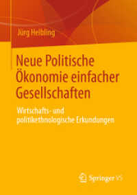 Neue Politische Ökonomie einfacher Gesellschaften : Wirtschafts- und politikethnologische Erkundungen